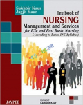 Textbook of Nursing Management and Services: For B.Sc and Post Basic