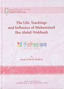 The Life, Teachings and Influence of Muhammad Ibn Abdul-Wahhaab