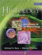 Histology A Text and Atlas