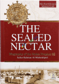 The Sealed Nectar (Biography of the Noble Prophet)