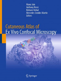 Cutaneous Atlas of Ex Vivo Confocal Microscopy (Color)
