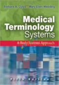 Medical Terminology Systems: A Body Systems Approach(Color)