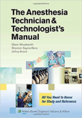 The Anesthesia Technician and Technologist's Manual (Color)