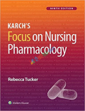 Karch’s Focus on Nursing Pharmacology (Color)
