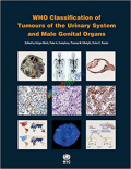 WHO Tumours of The Urinary System and Male Genital Organs (Color)