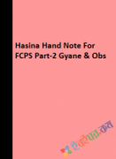 Hasina Hand Note For FCPS Part-2 Gyane & Obs (eco)