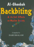 Al-Gheebah Backbiting and Its Evil Effects on Muslim Society  