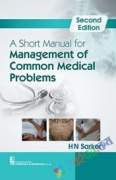 A Short Manual for Management of Common Medical Problems