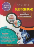 Synopsis Question Bank for Final Professional Examination BDS