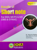 DCA Bundle of Short Note For DGO, MCPS, MS (Obs & Gynae