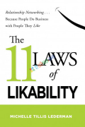 The 11 Laws of Likability: Relationship Networking . . . Because People Do Business with People They Like (eco)