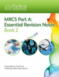MRCS Part A: Essential Revision Notes: Book 2 (B&W)