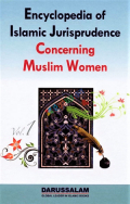 Ency. of Islamic Jurisprudence Concerning Muslim Women (3 Vols. Set)