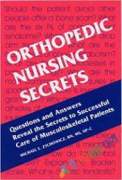 Orthopedics for Nurses Secreats