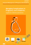 IMPAC Managing Complication in Pregnancy And Childbirth (A Guide for Midwivesw And Doctors) (eco)