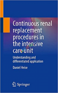 Continuous renal replacement procedures in the intensive care unit (Color)