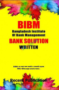 Recent BIBM Bangladesh Institute of Bank Management Bank Solutions Written