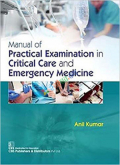 Manual of Practical Examination in Critical Care and Emergency Medicine (Color)