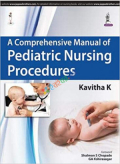 A Comprehensive Manual Of Pediatric Nursing Procedures
