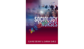 Sociology for Nurses : A Textbook for Nurses and Other Medical Practitioners