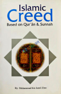 Islamic Creed: Based on Quran and Sunnah