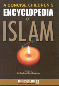 A Concise Children’s Encyclopedia of Islam  