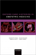 Oxford Case Histories in Obstetric Medicine (Color)