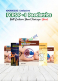 Genesis FCPS Part-I Pediatric Full Lecture Sheet Package 13th Edition