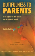 Dutifulness to Parents: In the Light of the Holy Quran