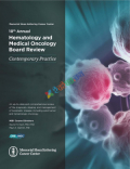 10th Annual Hematology and Medical Oncology Board Review 2022: Contemporary Practice CME Videos