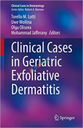 Clinical Cases in Geriatric Exfoliative Dermatitis (Color)