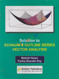 Solution to SCHAUM'S outline series vector analysis