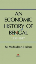 An Economic History of Bengal 1757-1947