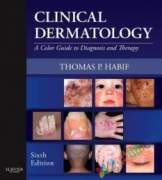 Clinical Dermatology A Color Guide to Diagnosis and Therapy (Color)